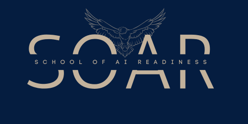 Beige words saying Soar - School of AI Readiness on a dark blue background with a silhouette of an eagle.